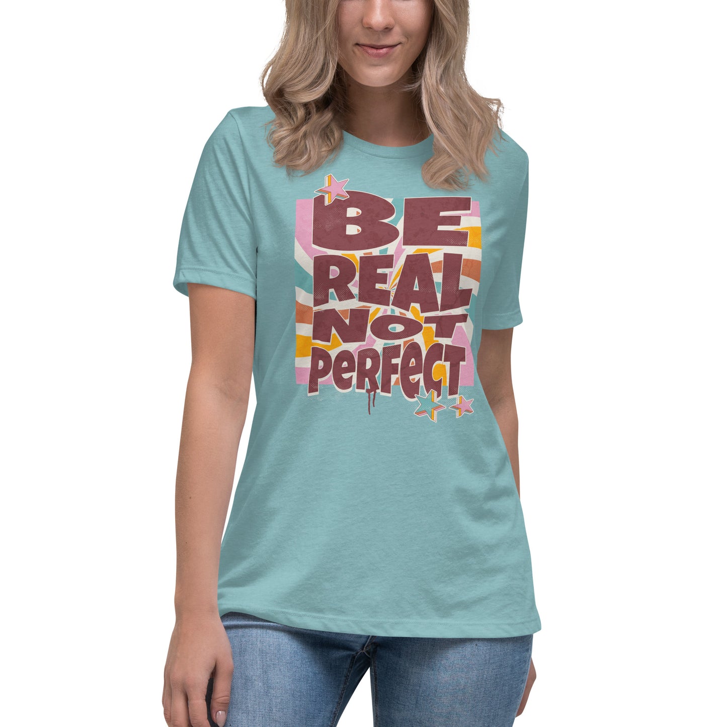Be Real, Not Perfect - Women's Relaxed T-Shirt