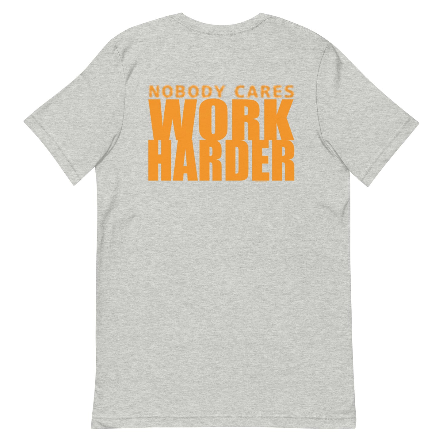 Work Harder - Back Print Unisex t-shirt