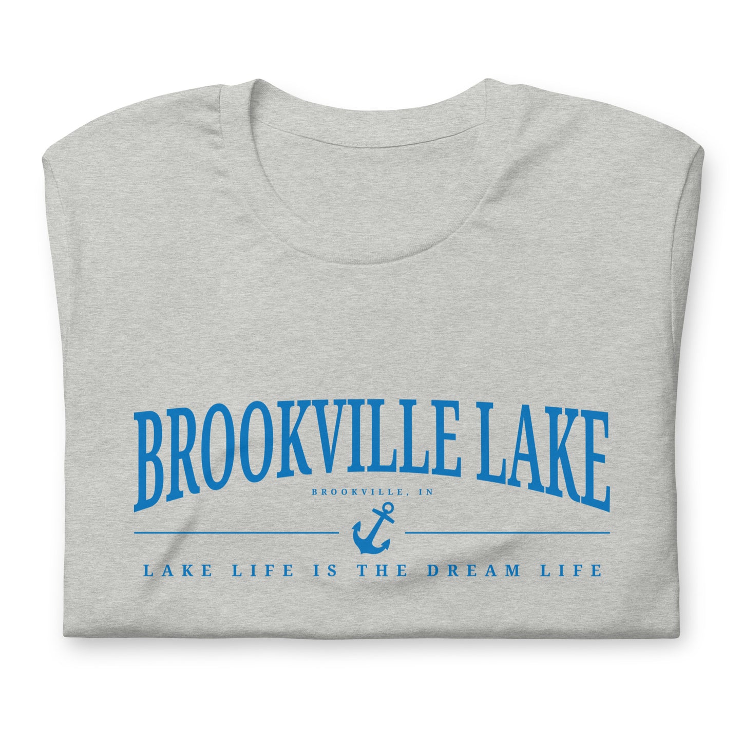 Brookville Lake, Lake Life is the Dream Life T-shirt