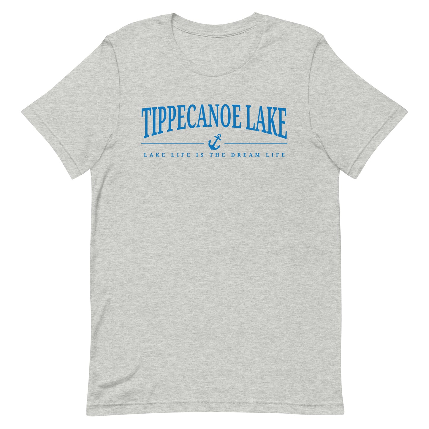 Tippecanoe Lake, Life is the Dream Life T-shirt