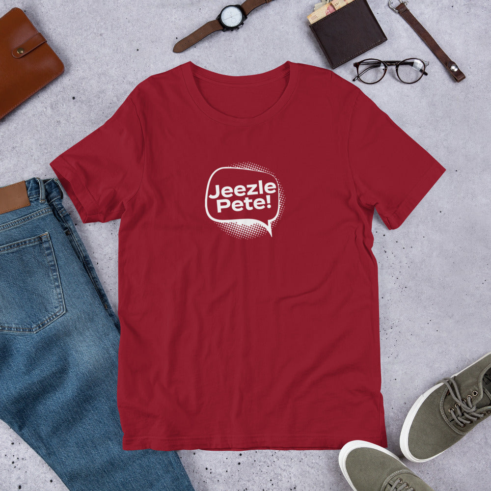 Jeezle Pete! -  Funny Unisex t-shirt