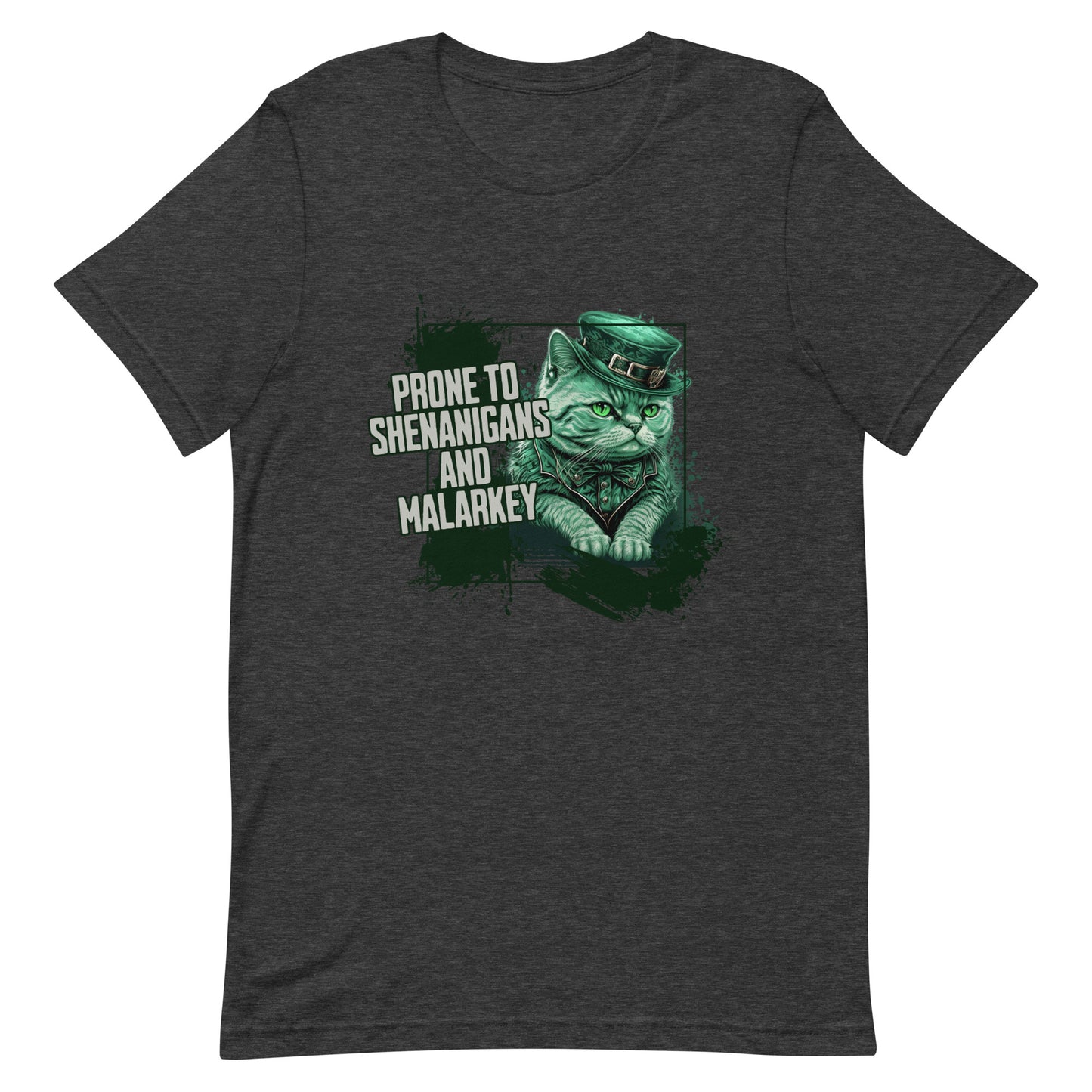 Prone to Shenanigans and Malarkey - Unisex t-shirt