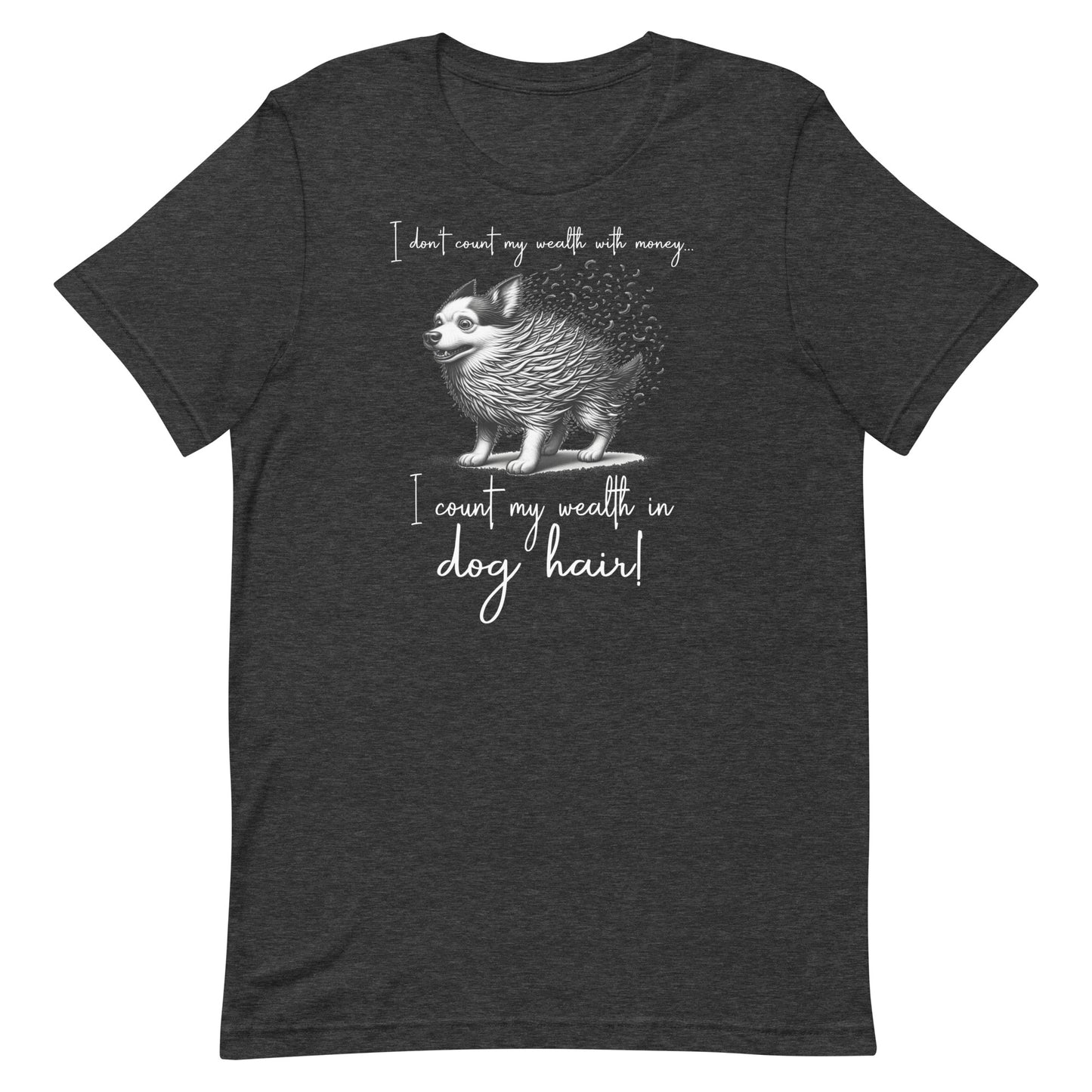 Dog Hair, Funny, Dog, Unisex t-shirt