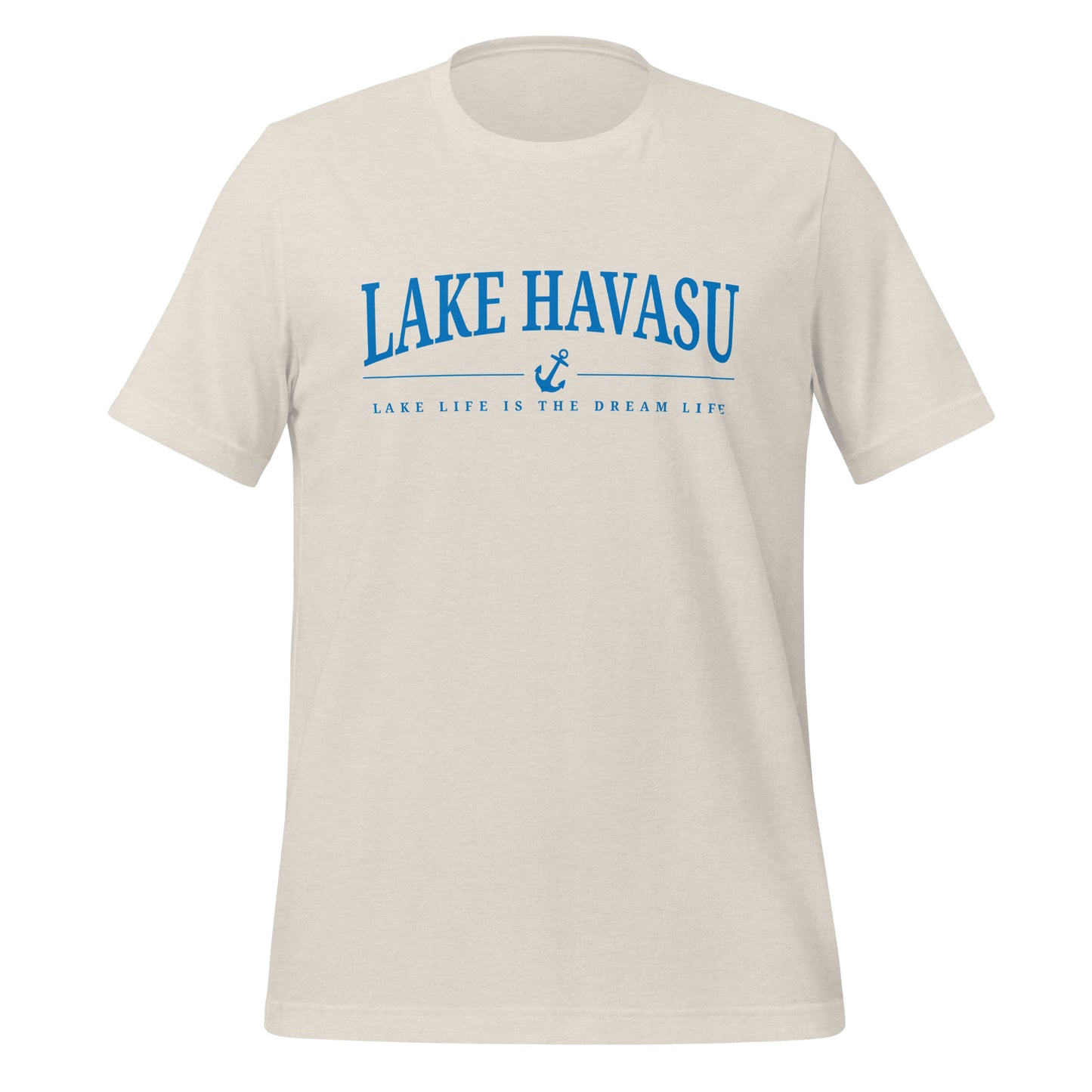 Lake Havasu, Lake Life is the Dream Life T-shirt