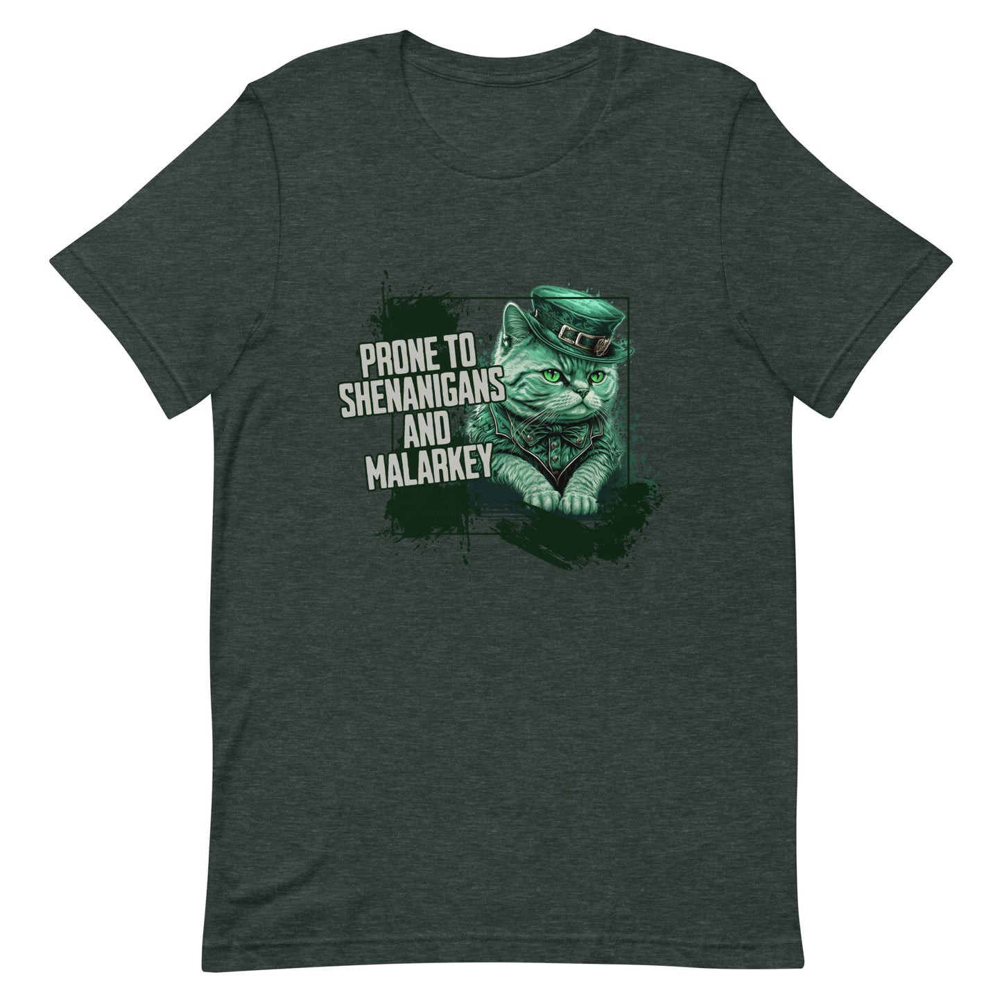 Prone to Shenanigans and Malarkey - Unisex t-shirt