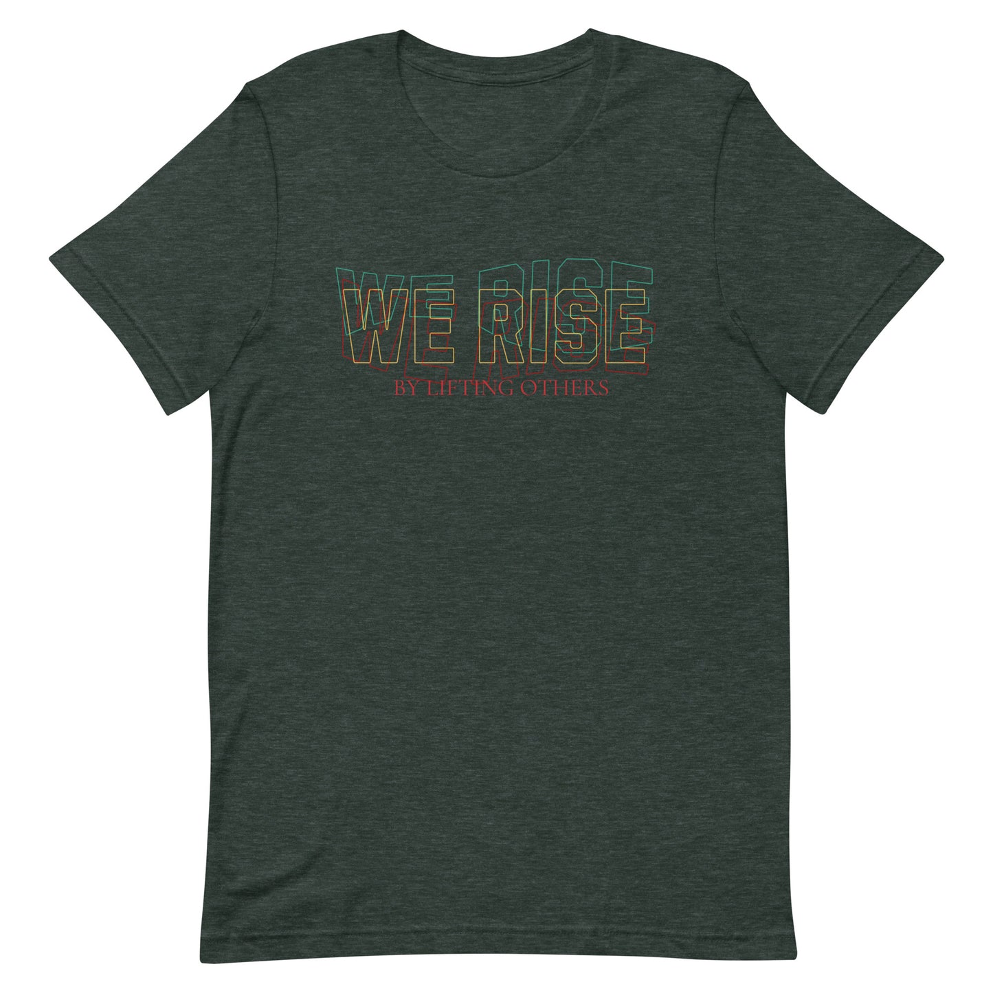 We Rise - Unisex t-shirt