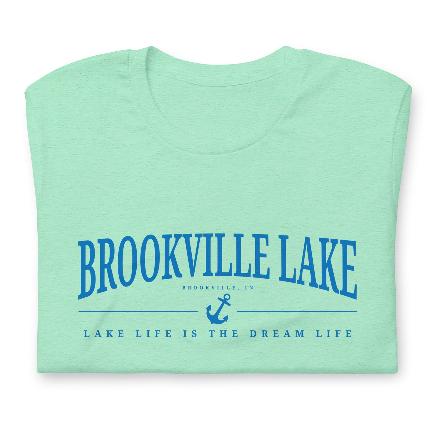 Brookville Lake, Lake Life is the Dream Life T-shirt