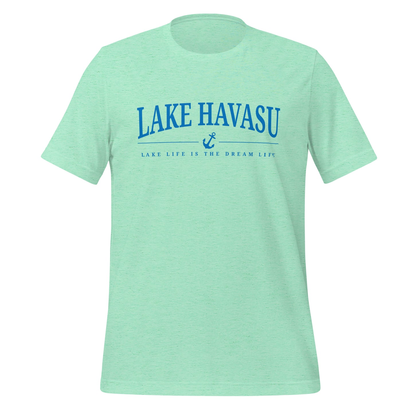 Lake Havasu, Lake Life is the Dream Life T-shirt