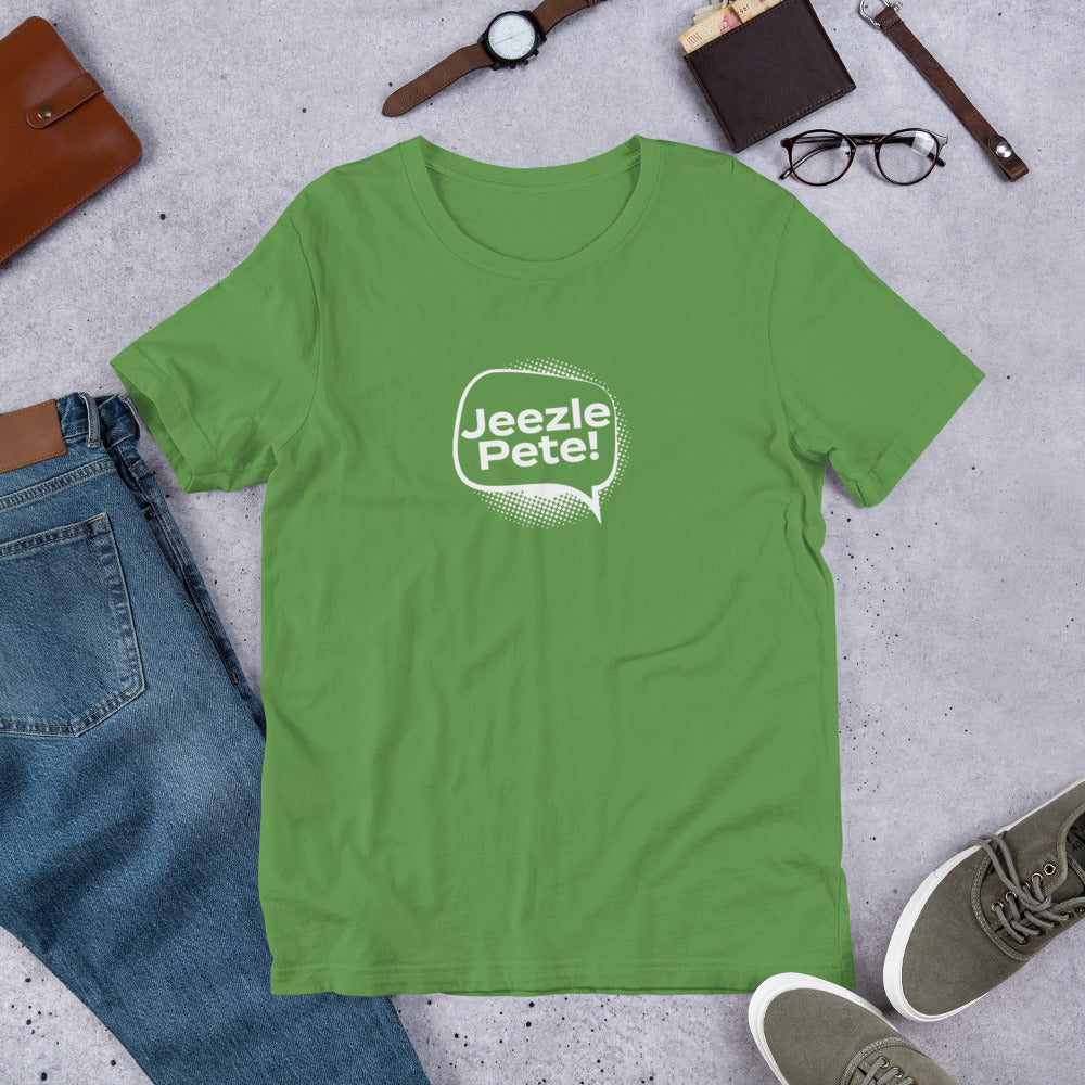 Jeezle Pete! -  Funny Unisex t-shirt