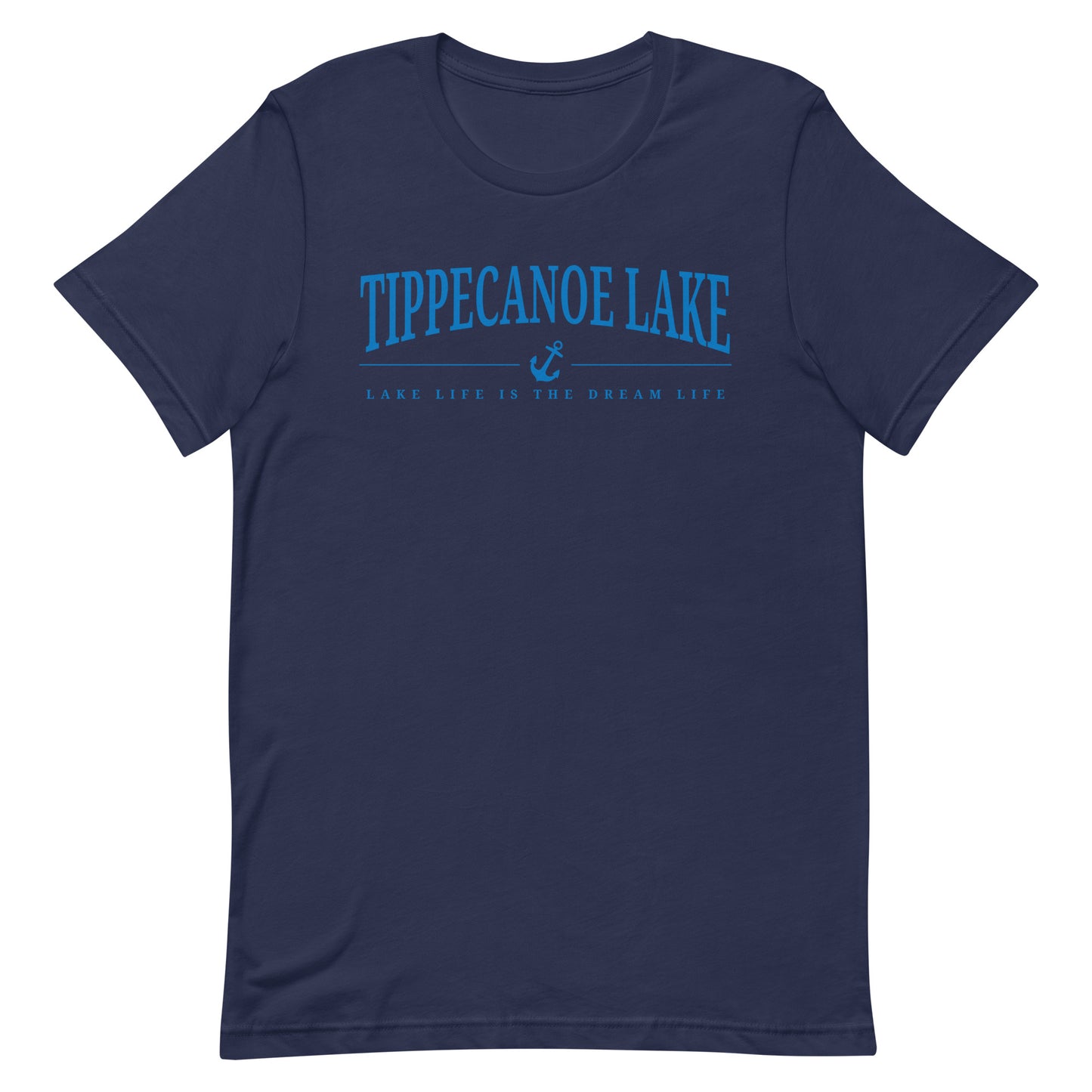 Tippecanoe Lake, Life is the Dream Life T-shirt