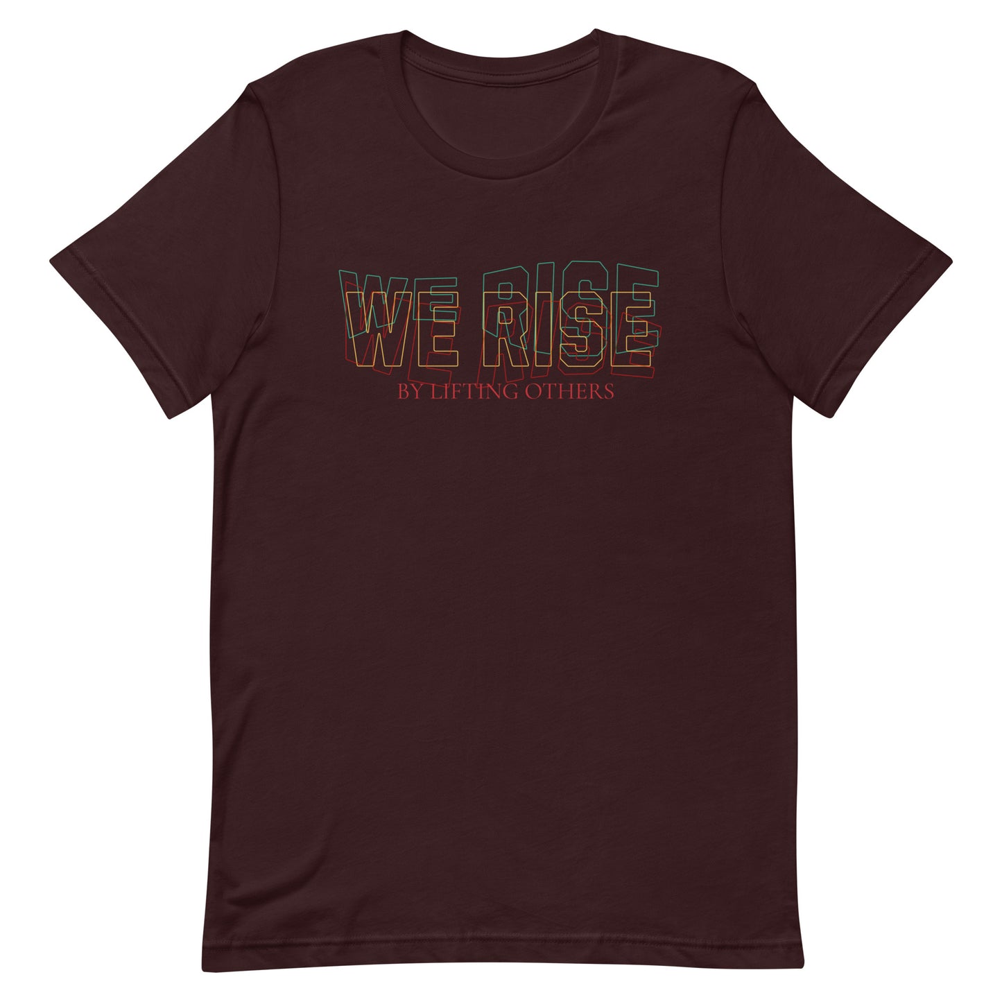 We Rise - Unisex t-shirt