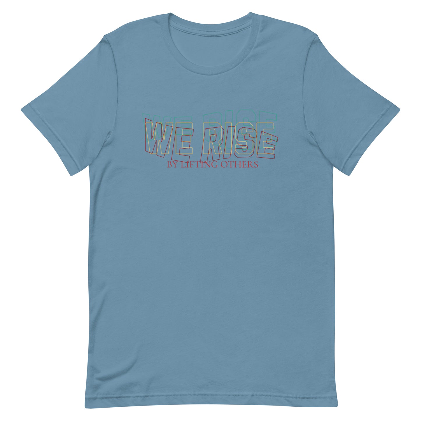 We Rise - Unisex t-shirt