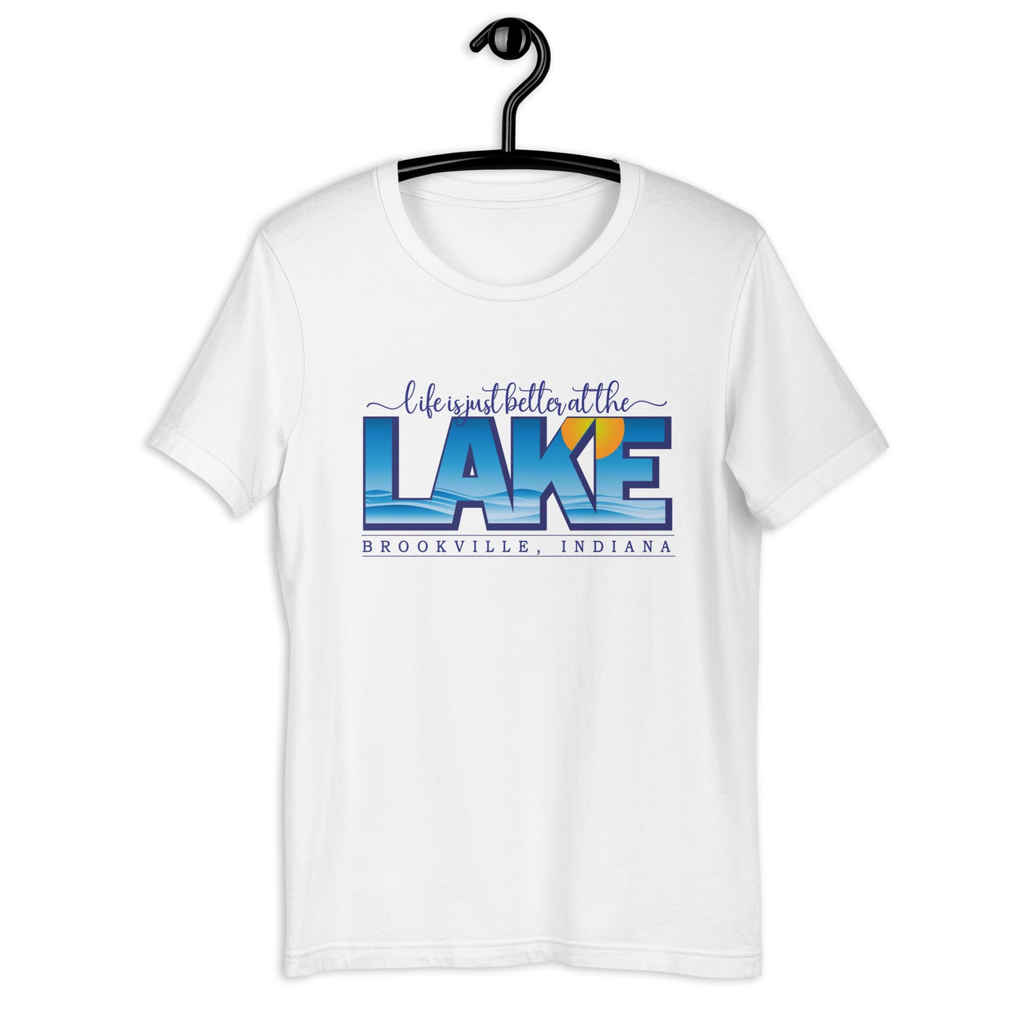 Life is better at the Lake, Brookville Lake, Lake T-shirt