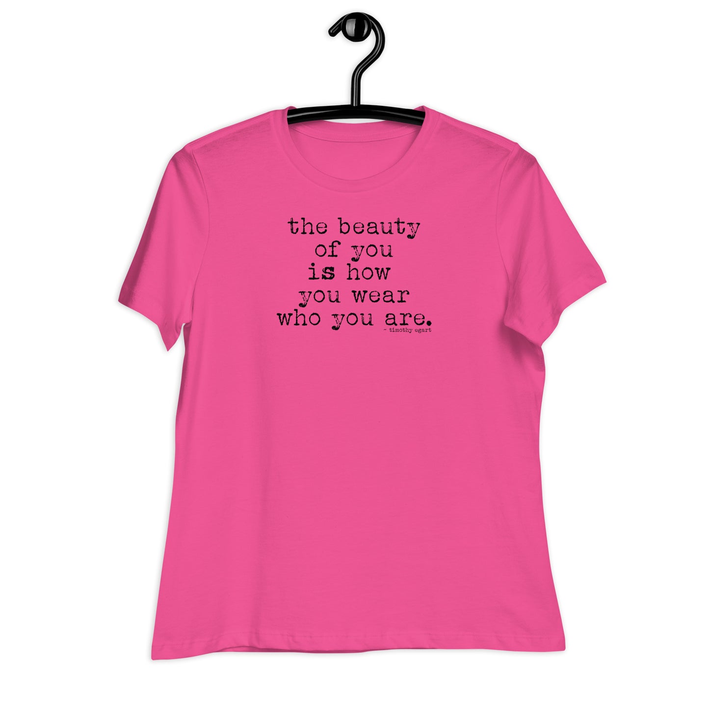 The Beauty Of You - Positive Message Women's Relaxed T-Shirt