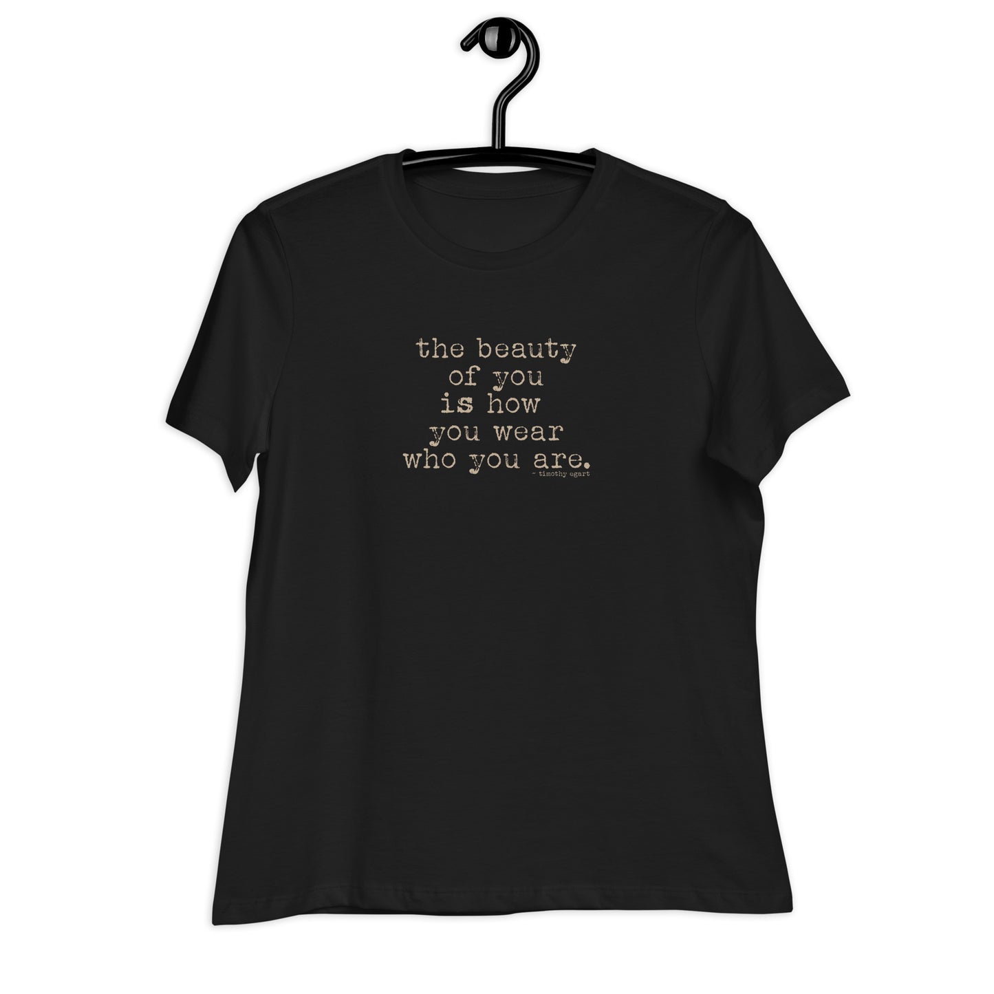 The Beauty of You -  Positive Message Women's Relaxed T-Shirt