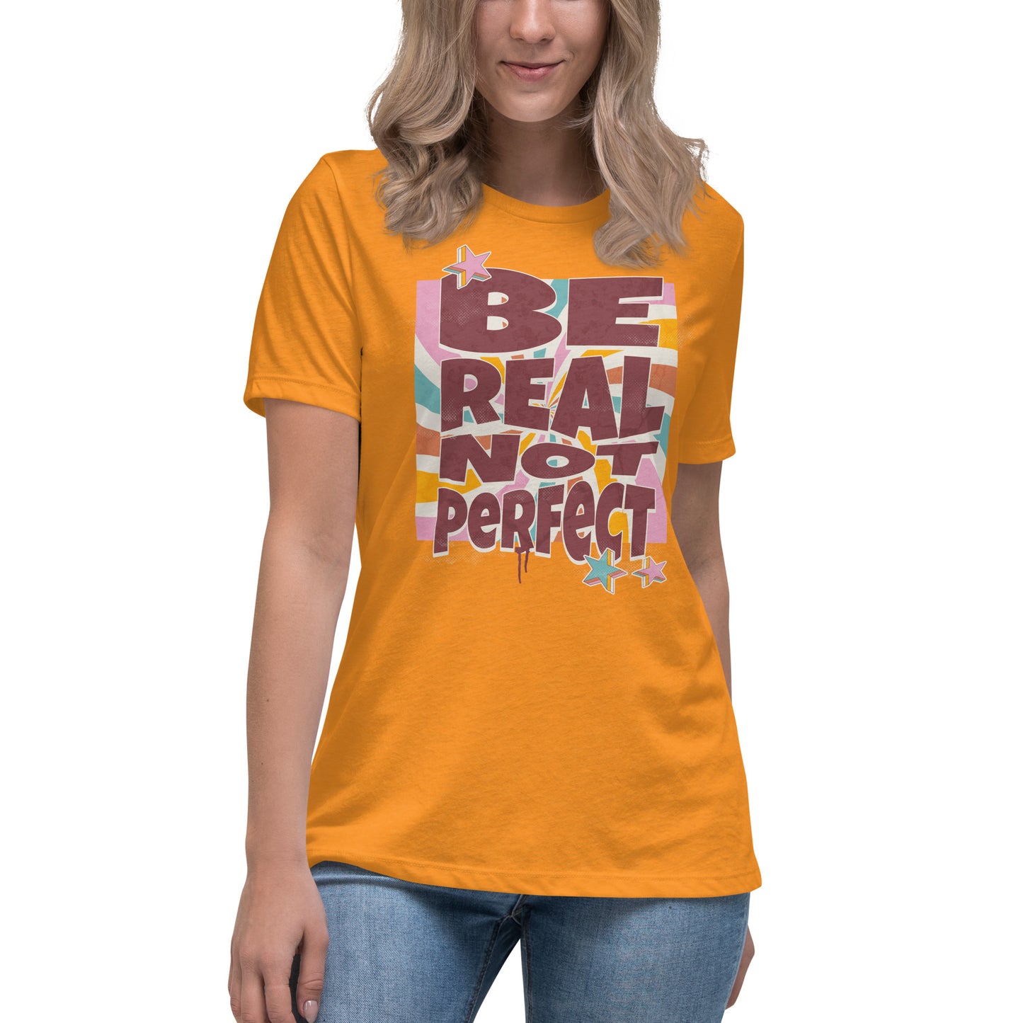 Be Real, Not Perfect - Women's Relaxed T-Shirt