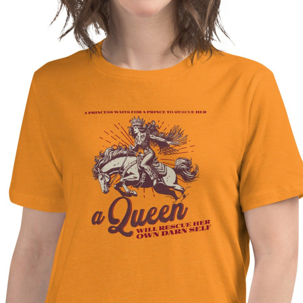 A Queen Rescues Herself, Positive, Women's Empowerment, Girl Boss, Women's Relaxed T-Shirt