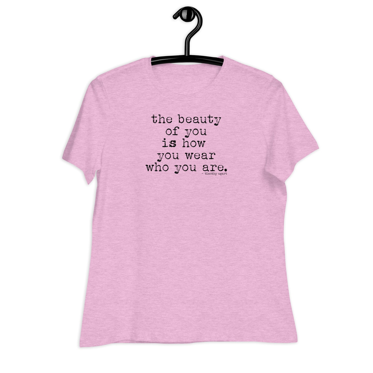 The Beauty Of You - Positive Message Women's Relaxed T-Shirt