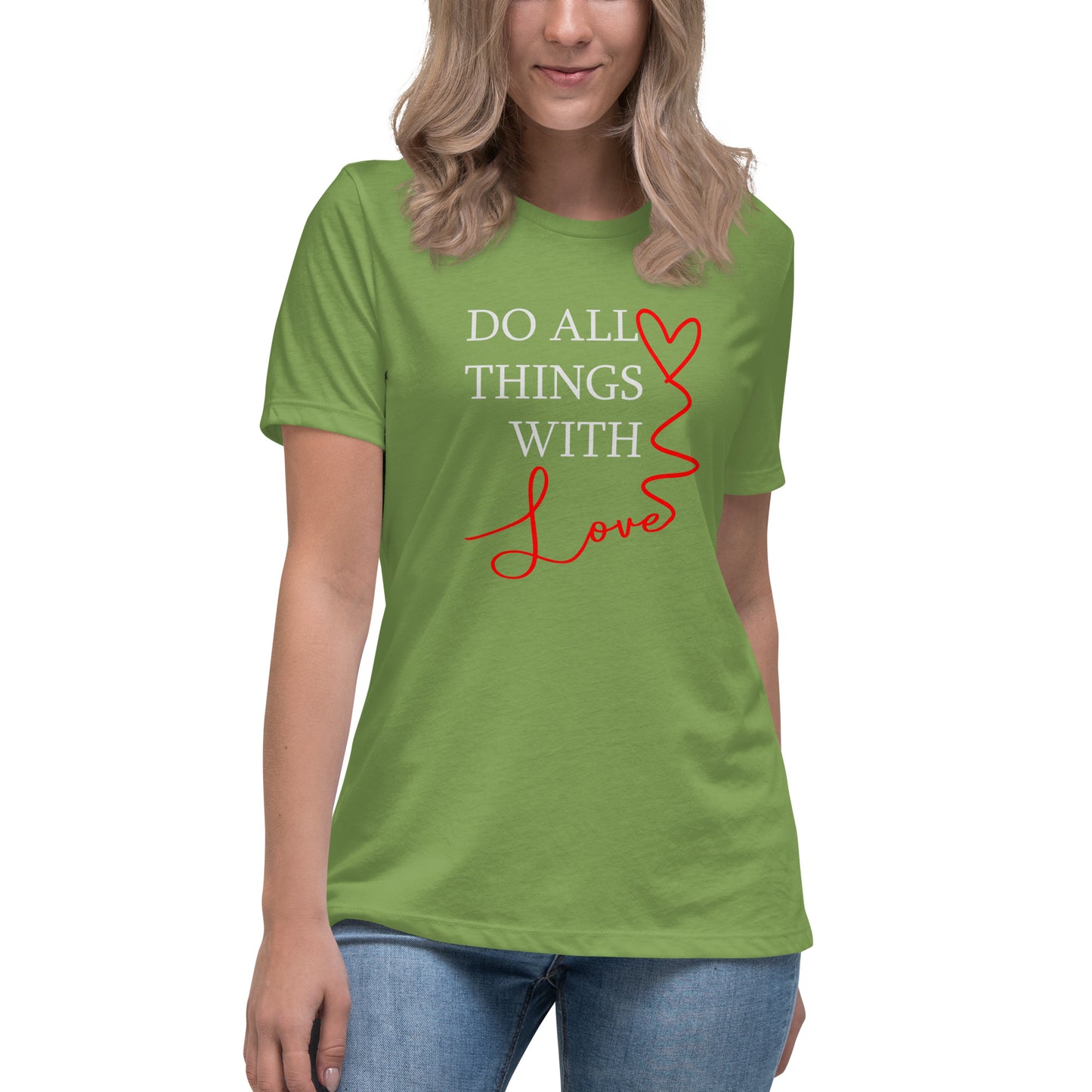 Do All Things With Love - Women's Relaxed T-Shirt