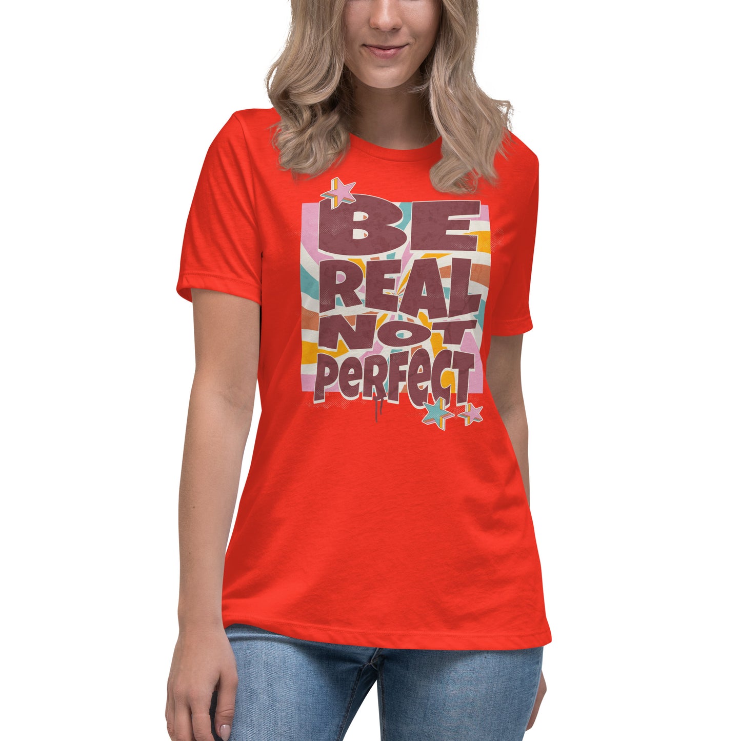 Be Real, Not Perfect - Women's Relaxed T-Shirt