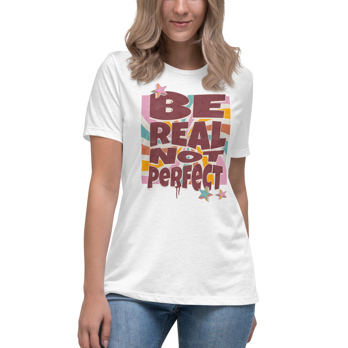 Be Real, Not Perfect - Women's Relaxed T-Shirt